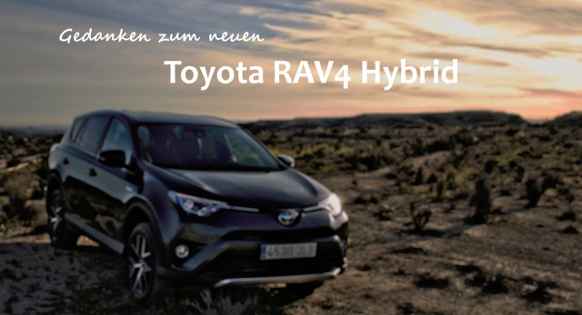 Gedanken zum Toyota RAV4 Hybrid
